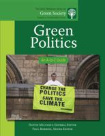 Green Politics: An A-to-Z Guide - Change the Politics Save the Climate, Vol. 2 1412996791 Book Cover