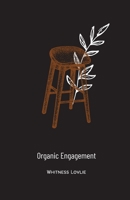 Organic Engagement 0578823373 Book Cover