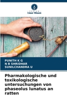 Pharmakologische und toxikologische untersuchungen von phaseolus lunatus an ratten (German Edition) B0CLFXXFHC Book Cover