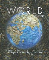 The World, Volume B: A History: From 1000 to 1800 0131777661 Book Cover