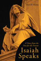 Isaiah Speaks: A Voice from the Past for the Present 1620321572 Book Cover