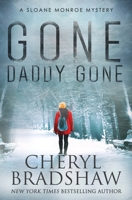 Gone Daddy Gone 1962431134 Book Cover