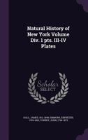 Natural History of New York Volume DIV. 1 Pts. III-IV Plates 1171949456 Book Cover