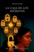 La Caja de los Secretos: Buscando la llave (Spanish Edition) 650157238X Book Cover