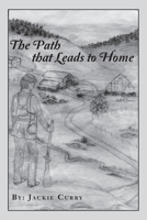 The Path That Leads to Home 1662429681 Book Cover