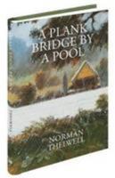 A Plank Bridge by A Pool 0413391000 Book Cover