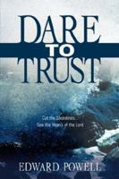 Dare to Trust 1597817236 Book Cover