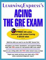 Acing The GRE Exam (Acing the GRE Exam) 1576854981 Book Cover