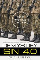 Demystify Sin 4.0: New World Order 1480845841 Book Cover