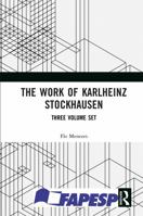 The Work of Karlheinz Stockhausen: Three Volume Set 1041249365 Book Cover