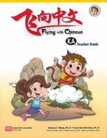 Flying With Chinese KA: Teacher's Guide 9810167059 Book Cover