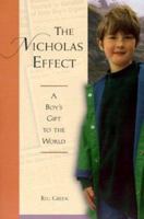 The Nicholas Effect: A Boy's Gift to the World 1565925971 Book Cover