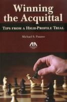 Winning the Acquittal: Tips from a High-Profile Trial 1616328584 Book Cover