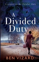 A Divided Duty 1803529067 Book Cover
