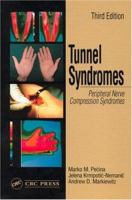 Tunnel Syndromes: Peripheral Nerve Compression Syndromes 084932629X Book Cover