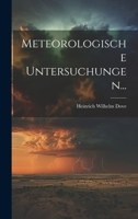 Meteorologische Untersuchungen... 1022274767 Book Cover