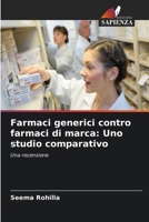Farmaci generici contro farmaci di marca: Uno studio comparativo (Italian Edition) 663002141X Book Cover