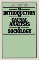 Introduction to Causal Analysis in Sociology 0333261127 Book Cover