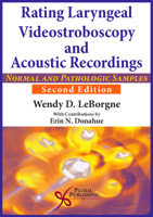 Rating Laryngeal Videostroboscopy and Acoustic Recording: Normal and Pathologic Samples 1597568023 Book Cover