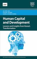 Human Capital and Development: Lessons and Insights from Korea's Transformation 1786436965 Book Cover