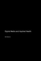 Digital Media and Applied Health 1779618824 Book Cover