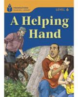 A Helping Hand: Foundations Reading Library 6 1413028357 Book Cover