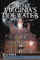Ghosts of Virginia's Tidewater 1609492269 Book Cover