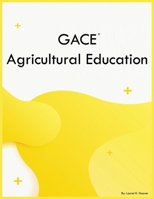 GACE Agricultural Education B0CPWZ1VHQ Book Cover