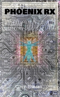 Phoenix Rx 2: Continued Living B0DVR9BNXQ Book Cover