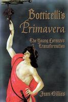 Botticelli's Primavera: The Young Lorenzo's Transformation 1450221610 Book Cover