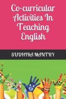 Co-curricular Activities In Teaching English (01) B08J5FFKCC Book Cover