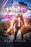 Peace of Ourselves 1640966692 Book Cover