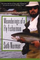 Meanderings of a Fly Fisherman 1885106343 Book Cover