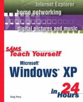 Sams Teach Yourself Microsoft Windows XP in 24 Hours (Sams Teach Yourself)