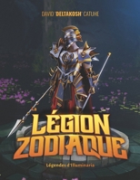 La Légion Zodiaque: Légendes d'Illuminaria (French Edition) B0DSFRMHBY Book Cover