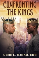 Confronting The Kings: Protecting Family And Community B0BRTPCHD1 Book Cover