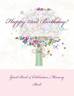 Happy 52nd Birthday!: Guest Book & Celebration Memory Book 1511914459 Book Cover