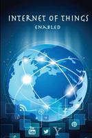 Iot Enabled: Includes Sample Project Using Arduino with Nodejs 1541224515 Book Cover