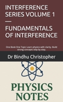 INTERFERENCE SERIES VOLUME 1 — FUNDAMENTALS OF INTERFERENCE: One Book One Topic Learn physics with clarity. Build strong concepts step by step. (CONCEPTUAL PHYSICS: INTERFERENCE SERIES) B0G777KY9Z Book Cover