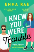 I Knew You Were Trouble 1804367885 Book Cover
