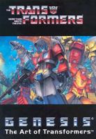 Genesis: The Art Of Transformers 1582403228 Book Cover