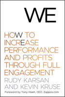 We: How to Increase Performance and Profits Through Full Engagement 047076743X Book Cover