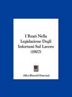 I Reati Nella Legislazione Degli Infortuni Sul Lavoro 1149605901 Book Cover