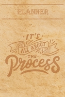 Undated Weekly Planner “Quotes”: “It's all about the process” - Weekly planner with motivational and inspirational quotes and notebook N°9 – 56 ... with pages to discover at the end (6” x 9”) 1677183438 Book Cover