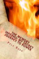 The Memory Inferno: My Secret Journey to Power 1975863305 Book Cover