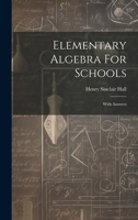 Elementary Algebra For Schools: With Answers 1019650109 Book Cover