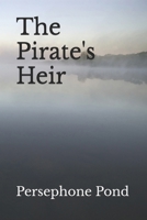 The Pirate's Heir: The Princess and the Pirate Anthology (The Pirate Princess series) B0FMHLSVTD Book Cover
