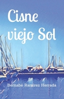 Cisne viejo sol 153000392X Book Cover