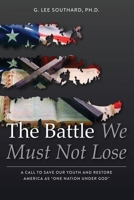 The Battle We Must Not Lose 1630733946 Book Cover