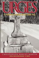 Urges: A Chronicle of Serial Killer Larry Hall 1451589948 Book Cover